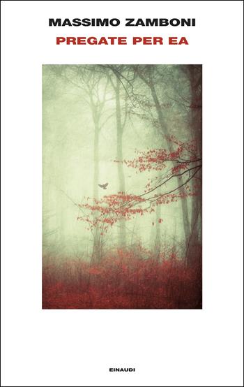 Pregate per ea - Massimo Zamboni - Libro Einaudi 2025, Supercoralli | Libraccio.it