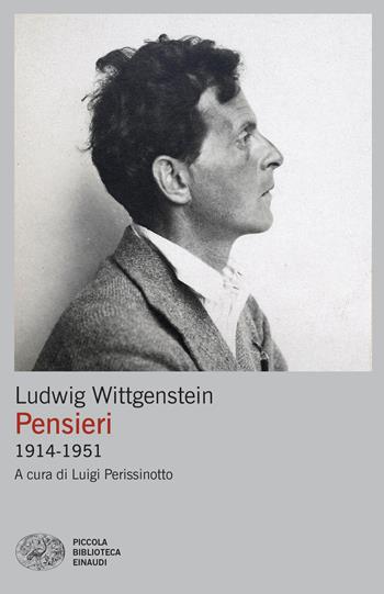 Pensieri 1914-1951 - Ludwig Wittgenstein - Libro Einaudi 2026, Piccola biblioteca Einaudi. Big | Libraccio.it