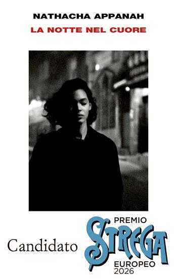 La notte nel cuore - Nathacha Appanah - Libro Einaudi 2026, Supercoralli | Libraccio.it