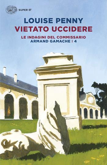 Vietato uccidere. Le indagini del commissario Armand Gamache - Louise Penny - Libro Einaudi 2026, Super ET | Libraccio.it
