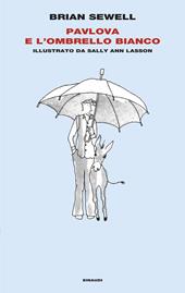 Pavlova e l'ombrello bianco