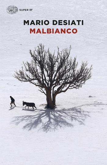 Malbianco - Mario Desiati - Libro Einaudi 2026, Super ET | Libraccio.it