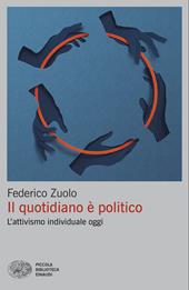 Il quotidiano è politico. L'attivismo individuale oggi