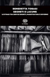 Segreti e lacune. Le stragi tra servizi segreti, magistratura e governo