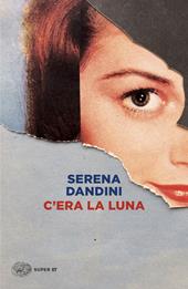 C'era la luna