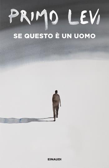 Se questo è un uomo - Primo Levi - Libro Einaudi 2026, Einaudi tascabili. Scrittori | Libraccio.it