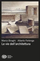 Le vie dell'architettura