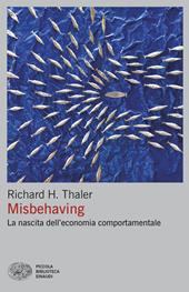 Misbehaving. La nascita dell'economia comportamentale