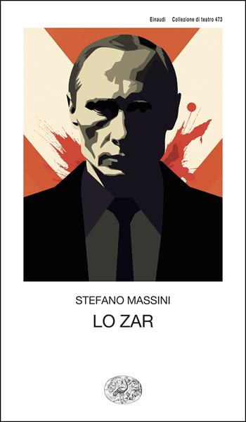 Lo zar - Stefano Massini - Libro Einaudi 2026, Collezione di teatro | Libraccio.it