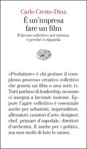 È un'impresa fare un film. Il lavoro collettivo nel cinema, e perché ci riguarda
