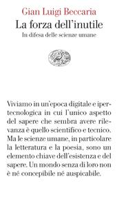 La forza dell'inutile. In difesa delle scienze umane