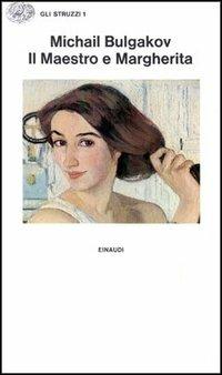 Il Maestro e Margherita - Michail Bulgakov - Libro Einaudi 1997, Gli struzzi | Libraccio.it