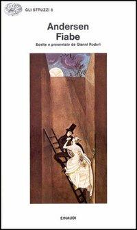 Fiabe - Hans Christian Andersen - Libro Einaudi 1997, Gli struzzi | Libraccio.it