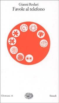 Favole al telefono - Gianni Rodari - Libro Einaudi 1997, Gli struzzi | Libraccio.it