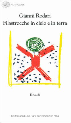 Filastrocche in cielo e in terra - Gianni Rodari - Libro Einaudi 1997, Gli struzzi | Libraccio.it