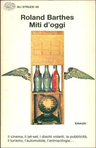 Miti d'oggi - Roland Barthes - Libro Einaudi 1974, Gli struzzi | Libraccio.it