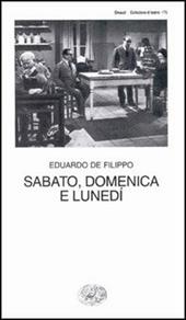 Sabato, domenica e lunedì