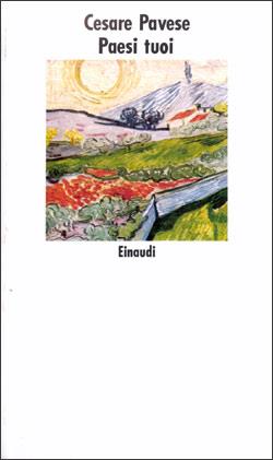 Paesi tuoi - Cesare Pavese - Libro Einaudi 1974, Nuovi Coralli | Libraccio.it