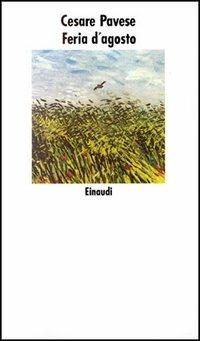 Feria d'agosto - Cesare Pavese - Libro Einaudi 1997, Nuovi Coralli | Libraccio.it
