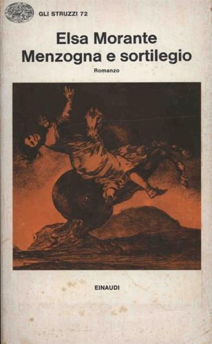 Menzogna e sortilegio - Elsa Morante - Libro Einaudi 1975, Gli struzzi | Libraccio.it