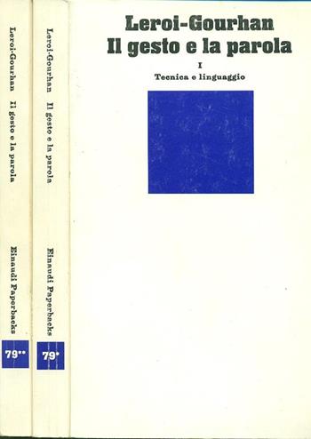 Il gesto e la parola. Tecnica e linguaggio. La memoria e i ritmi - André Leroi Gourhan - Libro Einaudi 1977, Einaudi Paperbacks e Readers | Libraccio.it