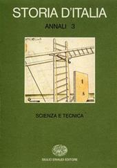 Storia d'Italia. Annali. Vol. 3: Scienza e tecnica nella cultura e nella società dal Rinascimento a oggi.