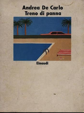 Treno di panna - Andrea De Carlo - Libro Einaudi 1981, Nuovi Coralli | Libraccio.it