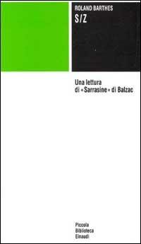 S/Z - Roland Barthes - Libro Einaudi 1997, Piccola biblioteca Einaudi | Libraccio.it