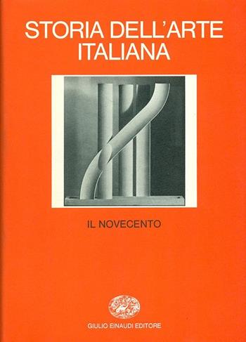 Storia dell'arte italiana. Vol. 7: Il Novecento.  - Libro Einaudi 1997, Grandi opere | Libraccio.it