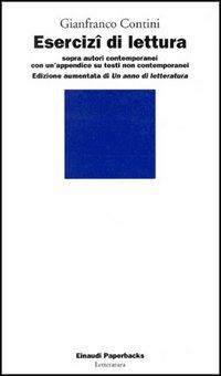 Esercizi di lettura sopra autori contemporanei - Gianfranco Contini - Libro Einaudi 1997, Einaudi Paperbacks e Readers | Libraccio.it