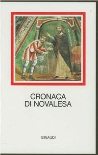 Cronaca di Novalesa  - Libro Einaudi 1997, I millenni | Libraccio.it