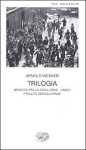 Trilogia. Brodo di pollo con l'orzo-Radici-Parlo di Gerusalemme