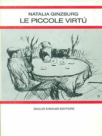 Le piccole virtù - Natalia Ginzburg - Libro Einaudi 1984, Letture per la scuola media | Libraccio.it