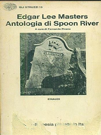Antologia di Spoon River - Edgar Lee Masters - Libro Einaudi 1985, Letture per la scuola media | Libraccio.it