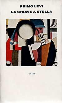 La chiave a stella - Primo Levi - Libro Einaudi 1997, Supercoralli | Libraccio.it