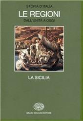 Storia d'Italia. Le regioni dall'Unità ad oggi. Vol. 5: La Sicilia.