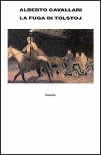 La fuga di Tolstoj - Alberto Cavallari - Libro Einaudi 1997, Supercoralli | Libraccio.it