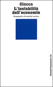 L' instabilità dell'economia. Prospettive di analisi storica