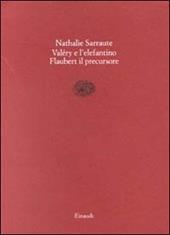 Paul Valéry e l'elefantino-Flaubert il precursore