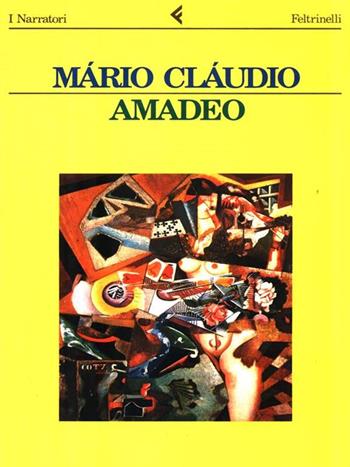 Amadeo - Mario Claudio - Libro Feltrinelli 1988, I narratori | Libraccio.it