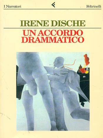 Un accordo drammatico - Irene Dische - Libro Feltrinelli 1995, I narratori | Libraccio.it