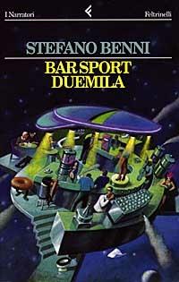 Bar Sport duemila - Stefano Benni - Libro Feltrinelli 1998, I narratori | Libraccio.it
