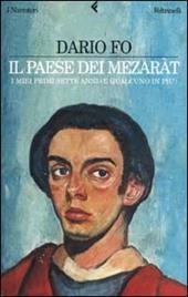 Il paese dei mezaràt. I miei primi sette anni (e qualcuno in più)