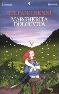 Margherita Dolcevita - Stefano Benni - Libro Feltrinelli 2005, I narratori | Libraccio.it