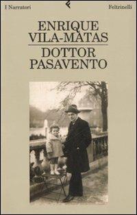 Dottor Pasavento - Enrique Vila-Matas - Libro Feltrinelli 2008, I narratori | Libraccio.it
