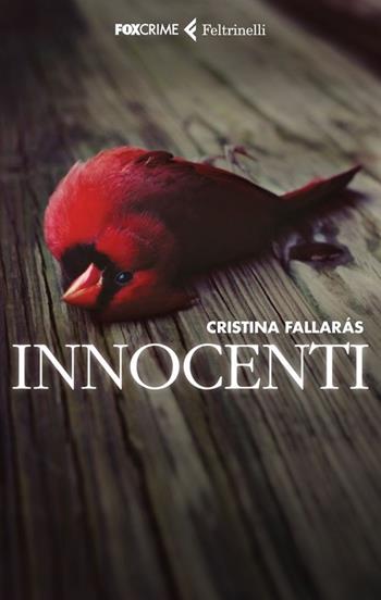 Innocenti - Cristina Fallarás - Libro Feltrinelli 2013, Fox Crime | Libraccio.it