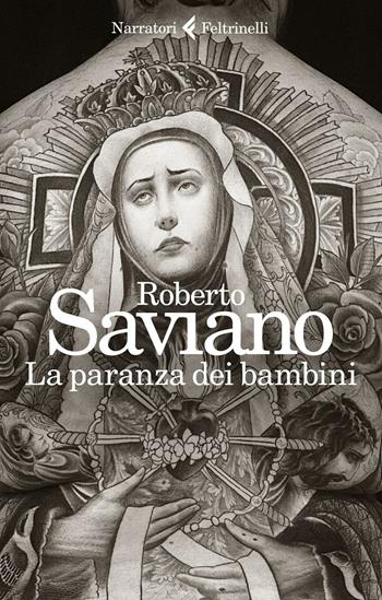 La paranza dei bambini - Roberto Saviano - Libro Feltrinelli 2016, I narratori | Libraccio.it