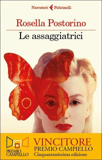 Le assaggiatrici - Rosella Postorino - Libro Feltrinelli 2018, I narratori | Libraccio.it