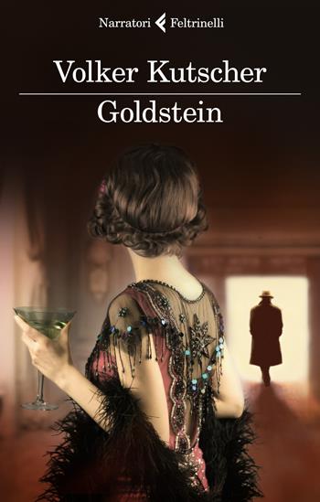 Goldstein. Le indagini di Gereon Rath. Vol. 3 - Volker Kutscher - Libro Feltrinelli 2019, I narratori | Libraccio.it
