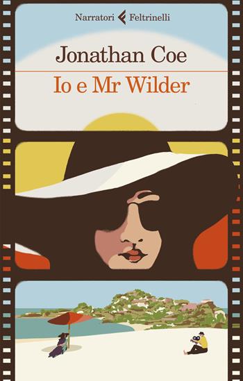 Io e Mr Wilder - Jonathan Coe - Libro Feltrinelli 2021, I narratori | Libraccio.it